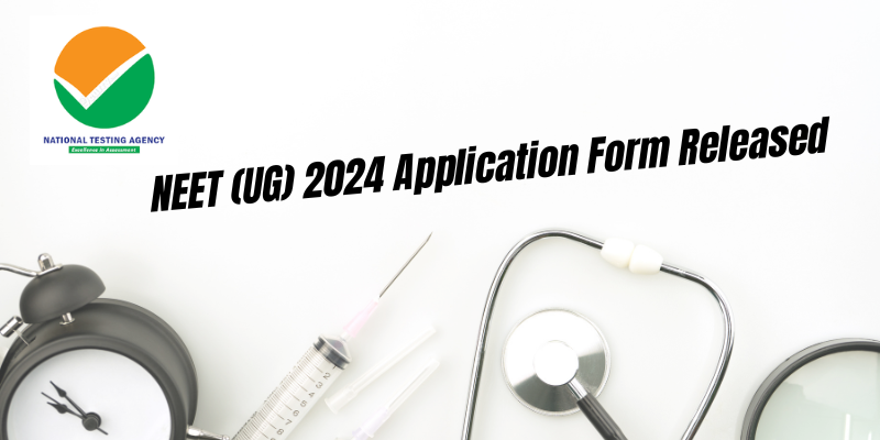 NEET (UG) 2024 Application Form Released